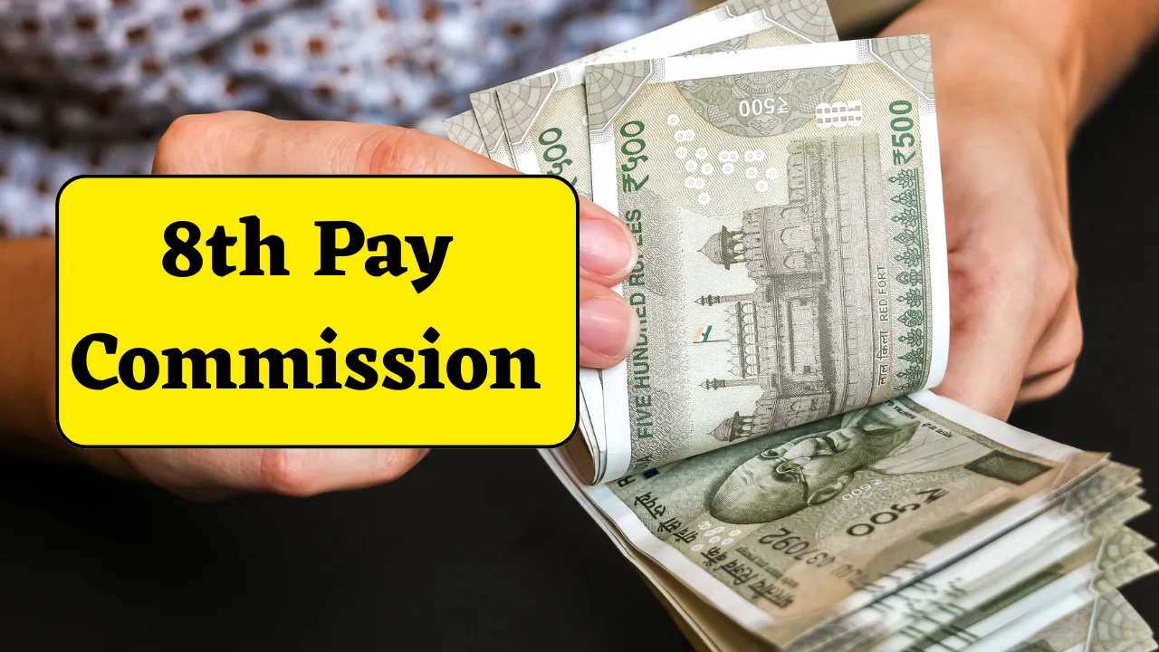 8th Pay Commission ToR Approved
