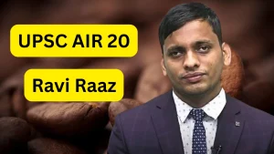 Ravi Raaz UPSC CSE 2025 AIR 20