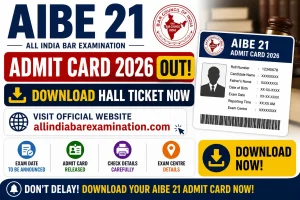 AIBE 21 Admit Card 2026