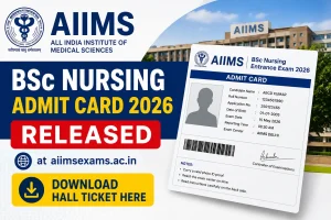 AIIMS BSc Nursing Admit Card 2026