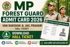 MP Forest Guard Admit Card 2026