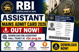 RBI Assistant Mains Admit Card 2026