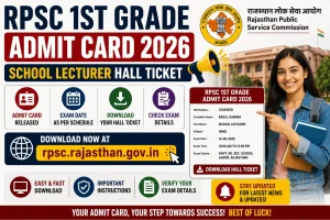 RPSC 1st Grade Admit Card 2026
