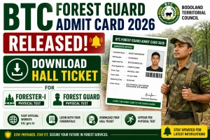 BTC Forest Guard Admit Card 2026