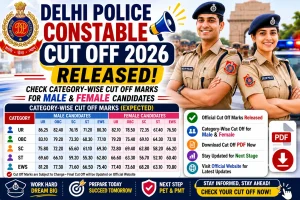 Delhi Police Constable Cut Off 2026