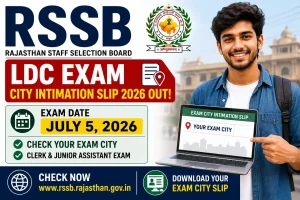 RSSB LDC Exam City Intimation Slip 2026