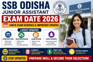 SSB Odisha Junior Assistant Exam Date 2026