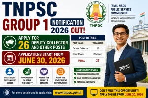 TNPSC Group 1 Notification 2026