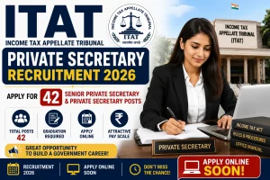 ITAT Private Secretary Recruitment 2026