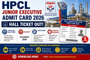 HPCL Junior Executive Admit Card 2026